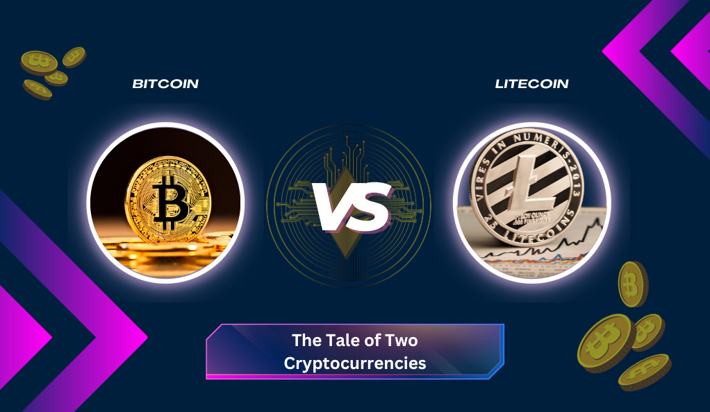 Bitcoin vs. Litecoin: The Tale of Two Cryptocurrencies