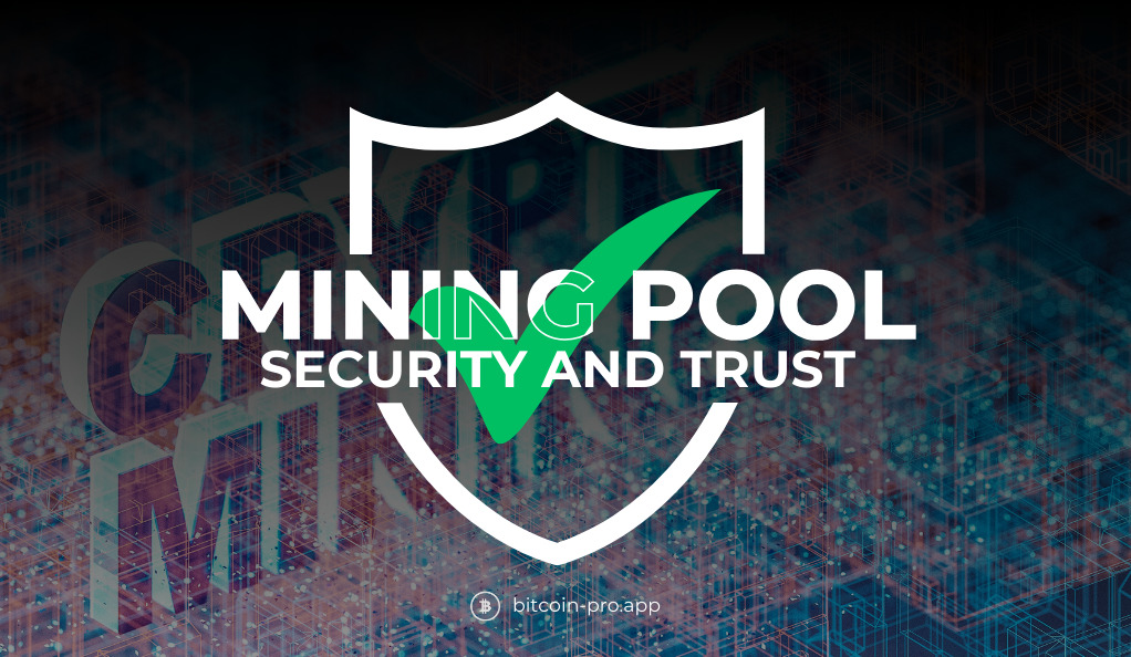 Mining Pool Security and Trust